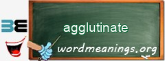 WordMeaning blackboard for agglutinate